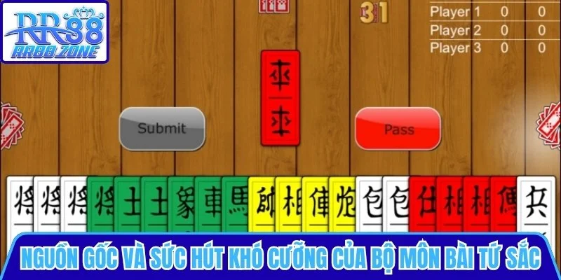 Nguồn gốc và sức hút khó cưỡng của bộ môn bài tứ sắc