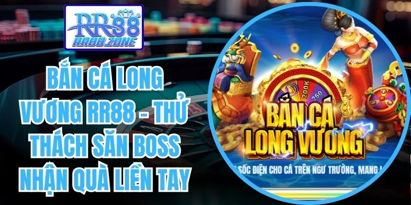 Bắn cá Long Vương