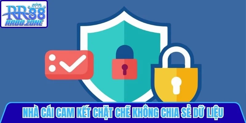Cam kết không chia sẻ dữ liệu