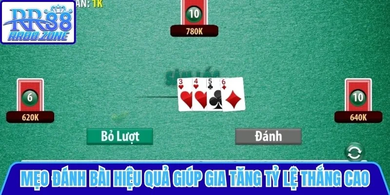 Mẹo đánh bài hiệu quả giúp gia tăng tỷ lệ chiến thắng cao